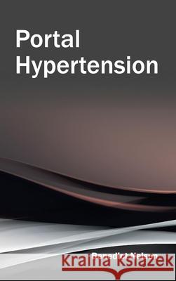 Portal Hypertension Benedict Nelson 9781632423276 Foster Academics