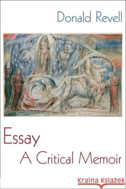 Essay: A Critical Memoir Donald Revell 9781632430014