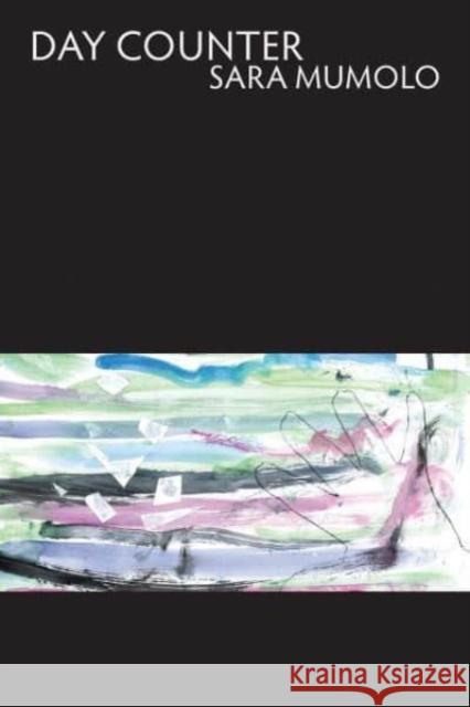 Day Counter Sara Mumolo 9781632430601 Omnidawn