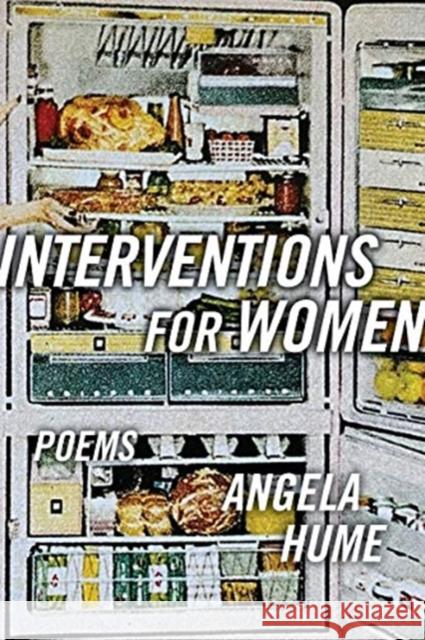 Interventions for Women Angela Hume 9781632430960 Omnidawn Publishing