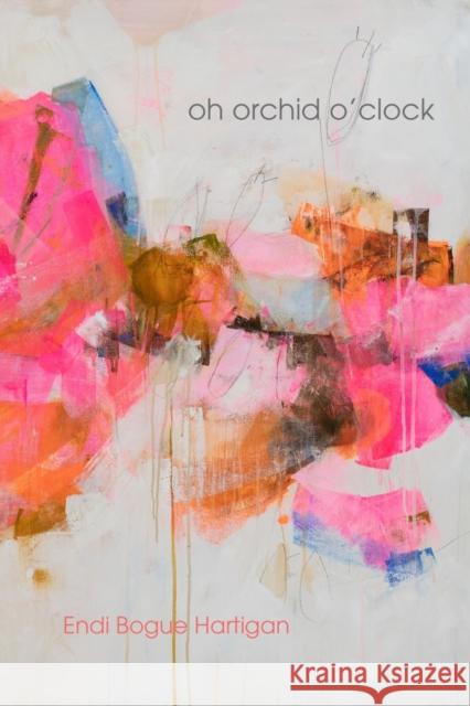 oh orchid o'clock Endi Bogu 9781632431158 Omnidawn Publishing