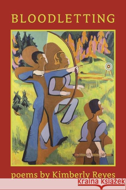 Bloodletting Kimberly Reyes 9781632431660 Omnidawn