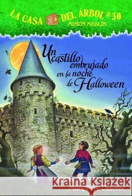 Un Castillo Embrujado En La Noche de Halloween Mary Pope Osborne 9781632455338 Lectorum Publications