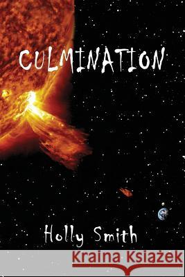 Culmination Holly Smith 9781632470218 Mason Marshall Press