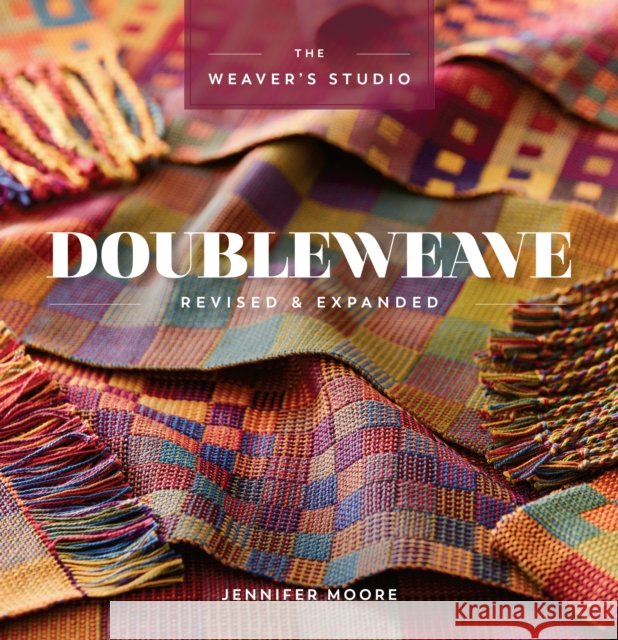 Doubleweave Revised & Expanded Jennifer Moore 9781632506443