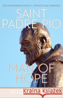 Saint Padre Pio: Man of Hope Renzo Allegri 9781632532862