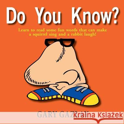 Do You Know? Gary Gazlay 9781632634290 Booklocker.com