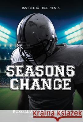 Seasons Change Russell Anthony Depersia Todd M. Parisi 9781632634573 Booklocker.com