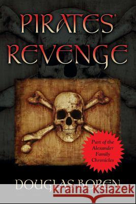 Pirates' Revenge Douglas Boren 9781632634924 Booklocker.com