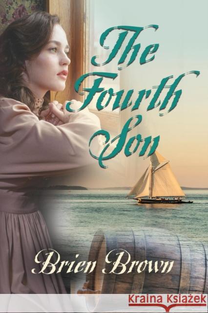 The Fourth Son Brien Brown 9781632637185 Booklocker.com