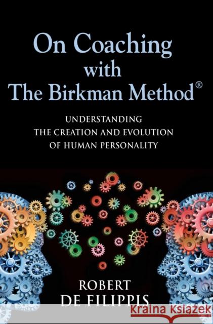 On Coaching with The Birkman Method de Filippis, Robert T. 9781632637826 Booklocker.com