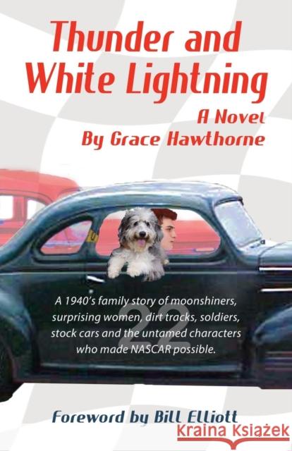 Thunder and White Lightning Grace Hawthorne 9781632638229 Booklocker.com