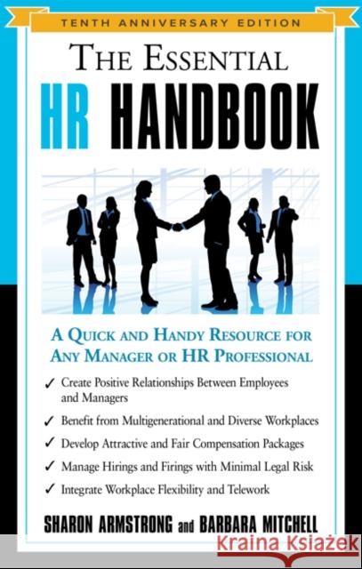 The Essential HR Handbook: A Quick and Handy Resource for Any Manager or HR Professional Armstrong, Sharon 9781632651396