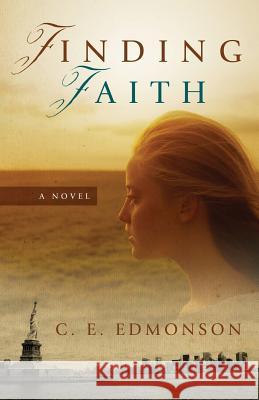 Finding Faith C. E. Edmonson 9781632690449