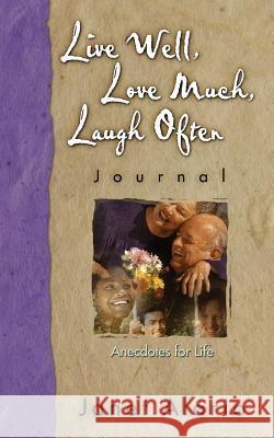 Live Well, Love Much, Laugh Often-Journal Janet Alario 9781632690524