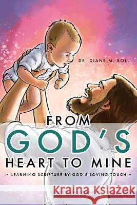 From God's Heart To Mine Boll, Diane M. 9781632692313 Trusted Books