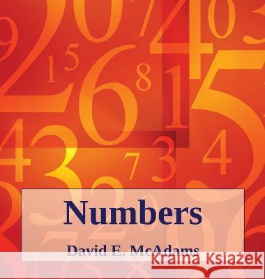 Numbers: Numbers help us understand our world David E McAdams   9781632703606
