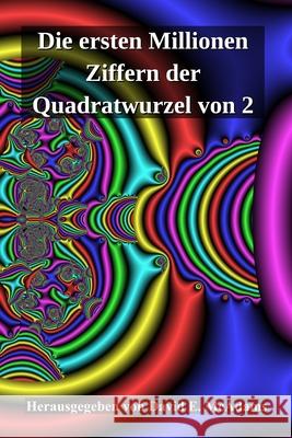 Die ersten Millionen Ziffern der Quadratwurzel von 2 David E McAdams   9781632703934 Life Is a Story Problem LLC