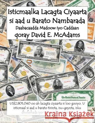 Isticmaalka lacagta ciyaarta si aad u barato nambarada: US$2,801,040 oo ah lacagta ciyaarta si loo gooyo. U isticmaal si aad u barato tirinta, isu-gey David E. McAdams 9781632707734 Life Is a Story Problem LLC