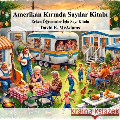 Amerikan Kırında Sayılar Kitabı: Erken ?ğrenenler İ?in Sayı Kitabı David E. McAdams 9781632709967