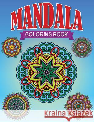 Mandala Coloring Book LLC Speedy Publishing 9781632873842 Speedy Publishing LLC