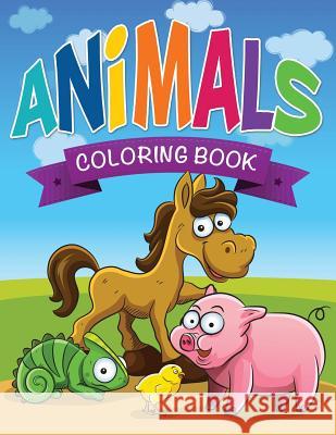 Animals Coloring Book LLC Speedy Publishing 9781632874276 Speedy Publishing LLC