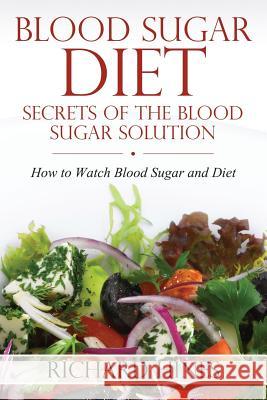 Blood Sugar Diet: Secrets of the Blood Sugar Solution Hines, Richard 9781632874726