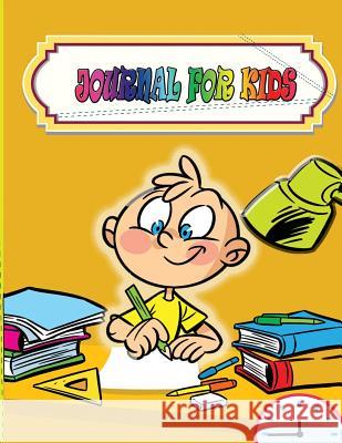 Journal for Kids LLC Speedy Publishing 9781632879554 Speedy Publishing LLC