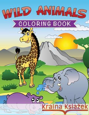 Wild Animals Coloring Book LLC Speedy Publishing 9781632879615 Speedy Publishing LLC