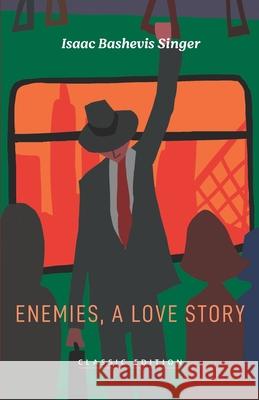 Enemies, A Love Story Isaac Bashevis Singer 9781632922724 Goodreads Press