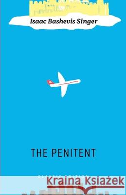 The Penitent Joseph Bashevi 9781632922779 Goodreads Press