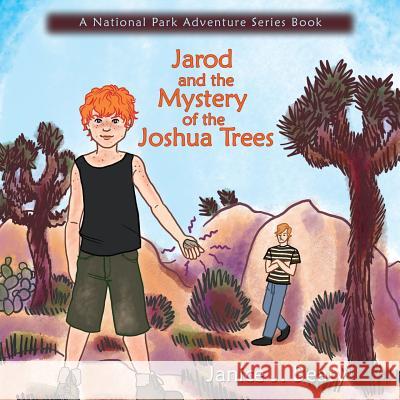 Jarod and the Mystery of the Joshua Trees Janice C. Beaty 9781632930378