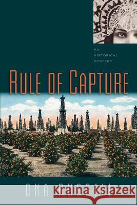 Rule of Capture Ona Russell 9781632930477 Sunstone Press