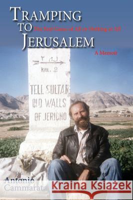 Tramping to Jerusalem Antonio Cammarata 9781632930514 Sunstone Press