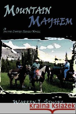 Mountain Mayhem Warren J. Stucki 9781632930613 Sunstone Press