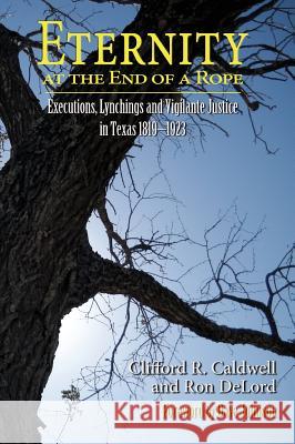 Eternity at the End of A Rope (Hardcover) Caldwell, Clifford R. 9781632930897 Sunstone Press