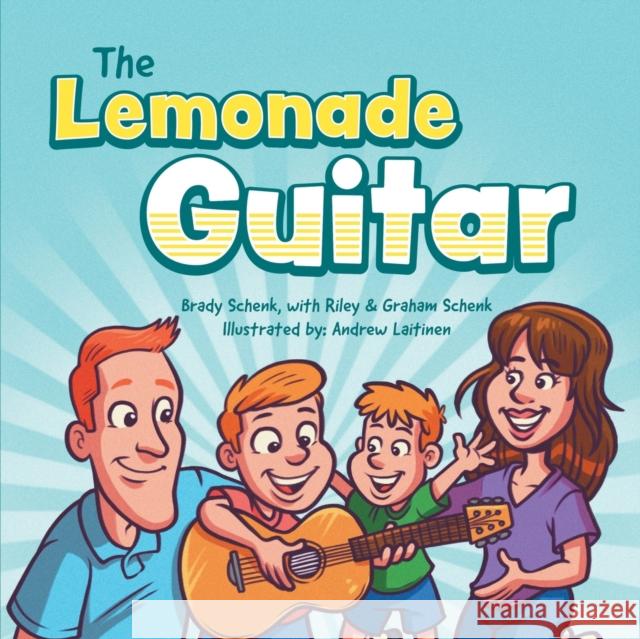 The Lemonade Guitar Brady Schenk, Riley Schenk, Graham Schenk 9781632964694