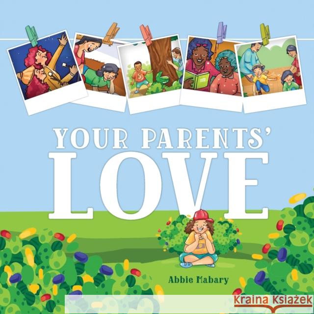 Your Parents' Love Abbie Mabary 9781632964984