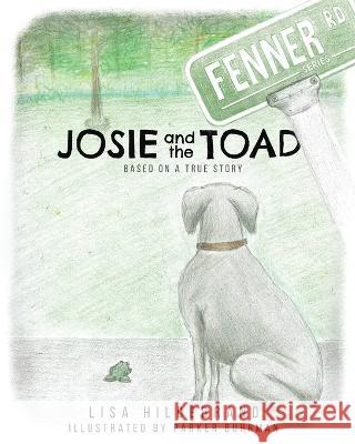 Josie and the Toad Lisa Hidebrand Parker Buhrman 9781632965738 Lucid Books