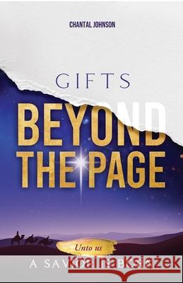 Gifts Beyond the Page: Unto Us a Savior is Born Chantal Johnson 9781632966995 Lucid Books