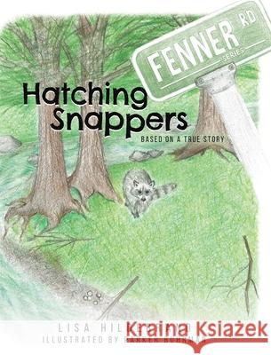 Hatching Snappers Lisa Hildebrand Parker Buhrman 9781632967152 Lucid Books