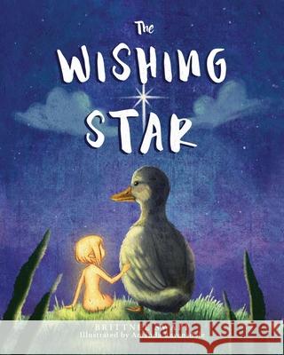 The Wishing Star Brittnee Swapp 9781632968258 Lucid Books
