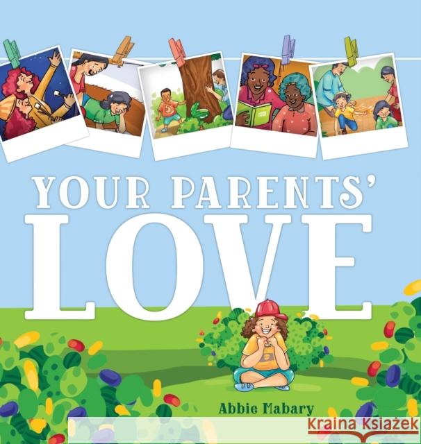 Your Parents' Love Abbie Mabary 9781632968968