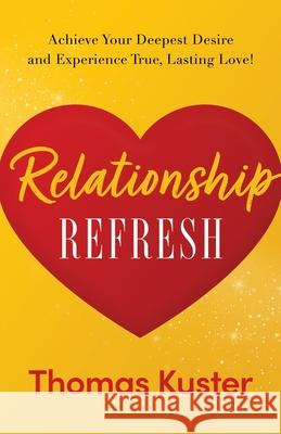 Relationship Refresh Thomas Kuster 9781632994318