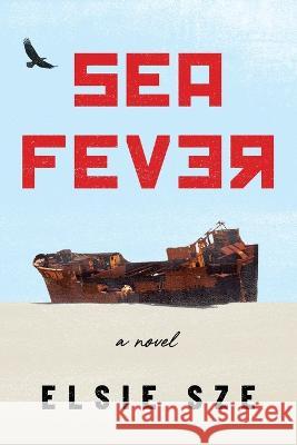 Sea Fever Elsie Sze 9781632995889