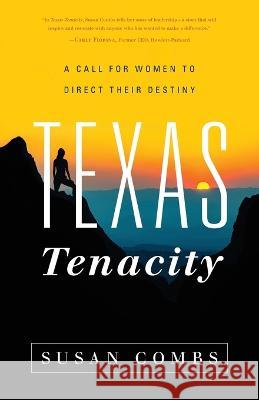Texas Tenacity Susan Combs   9781632996169