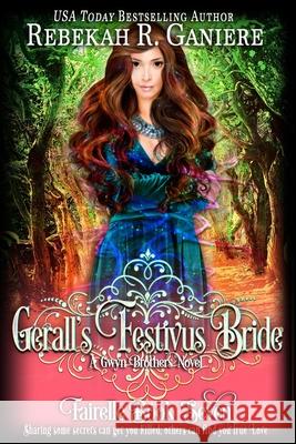 Gerall's Festivus Bride: A Gwyn Brothers Novel Rebekah R. Ganiere 9781633000506 Fallen Angel Press