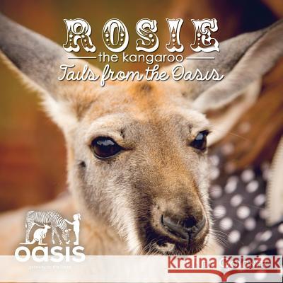 Rosie The Kangaroo: Tails from the Oasis Linda Goldner 9781633020139 Total Publishing and Media