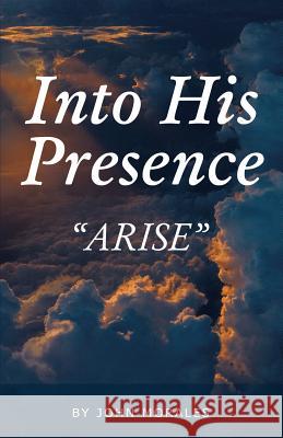 Into His Presence: 