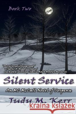 Silent Service: An MC McCall Novel of Suspense Judy M Kerr 9781633040373 Penlight Industries, LLC